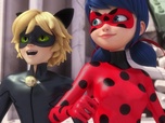 Miraculous : Les Aventures de Ladybug et Chat Noir Miraculous : Les Aventures de Ladybug et Chat Noir
