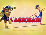 Paw Patrol, la Pat'Patrouille