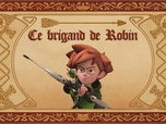 Robin des Bois : Malice à Sherwood