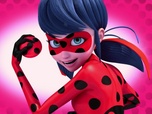 Miraculous : Les Aventures de Ladybug et Chat Noir Miraculous : Les Aventures de Ladybug et Chat Noir